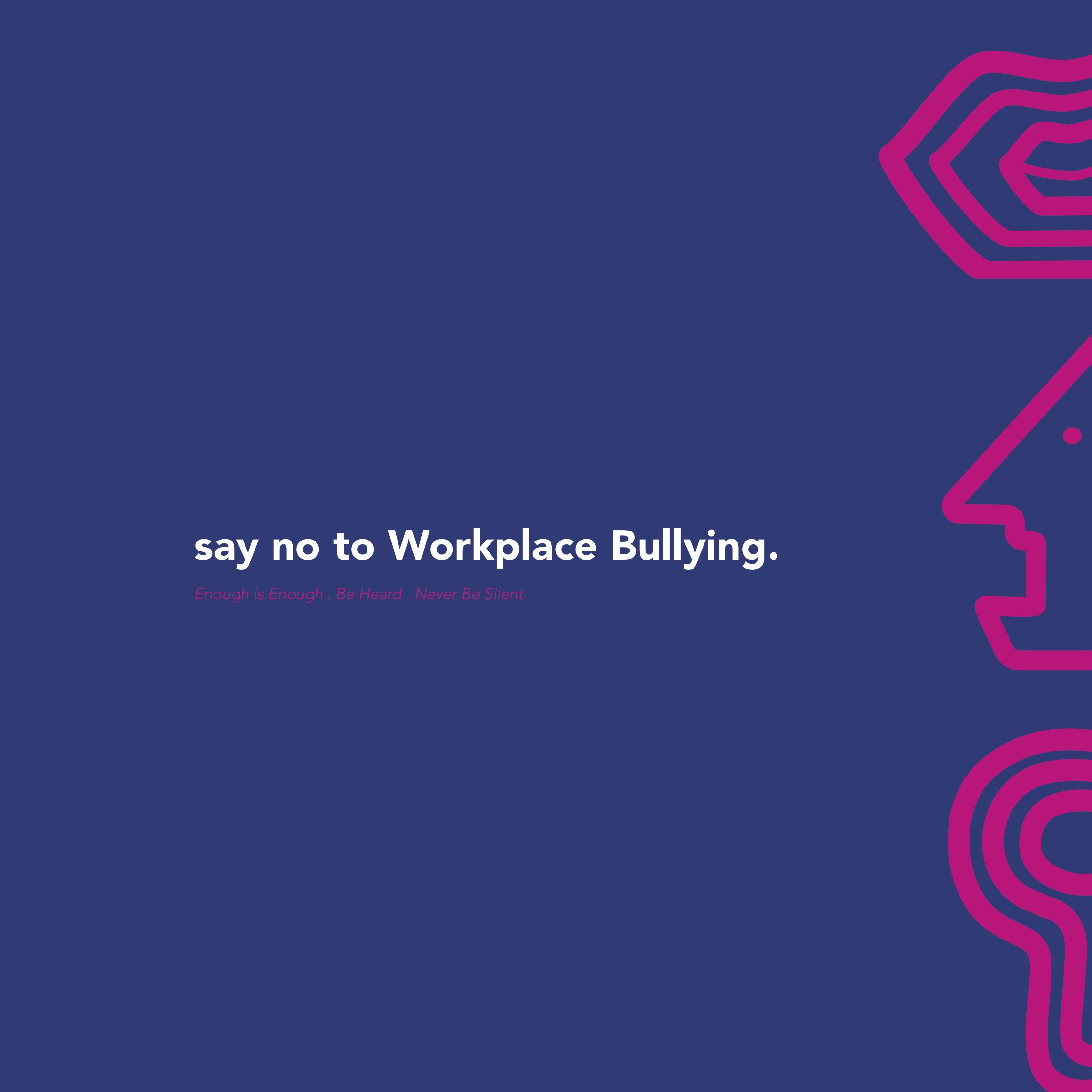 <i>Say No To Workplace Bullying</i>