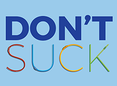 <i>Don’t Suck</i>