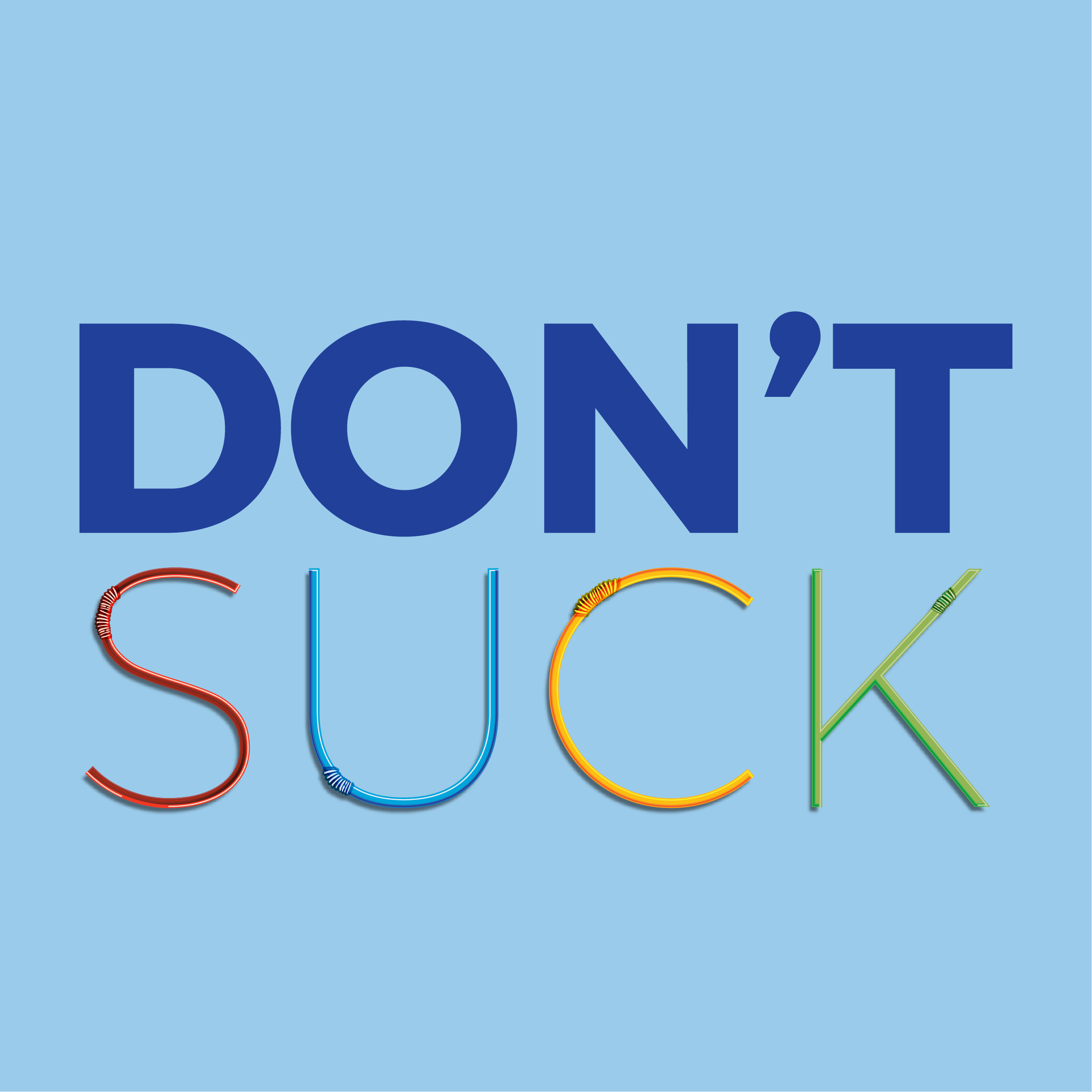 <i>Don’t Suck</i>