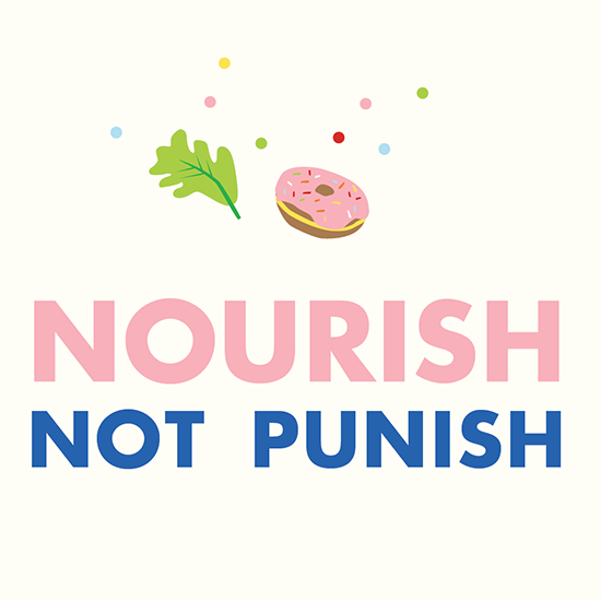 <i>Nourish Not Punish</i>