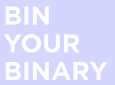 <i>Bin Your Binary</i>