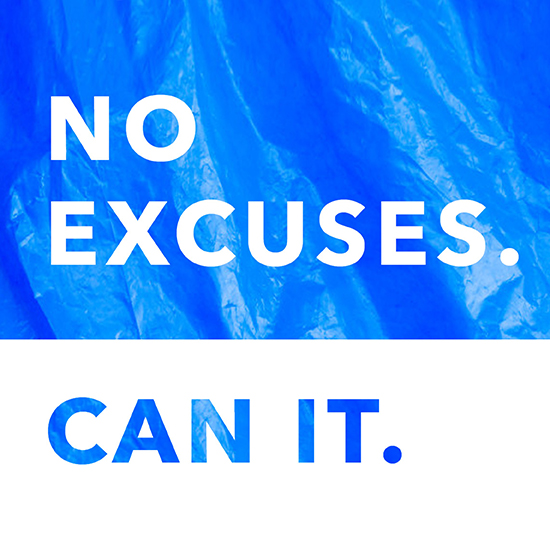 <i>No Excuses. Can It</i>