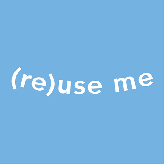 <i>(Re)use Me</i>