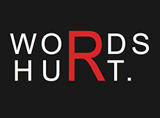 <i>Words Hurt</i>