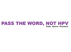 <i>Pass the Word, not HPV</i>