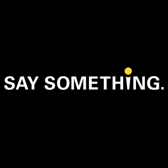 <i>Say Something</i>