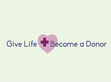 <i>Give Life Become a Donor</i>