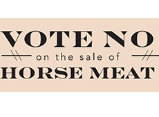 <i>Vote No on the Sale of Horse Meat<i>