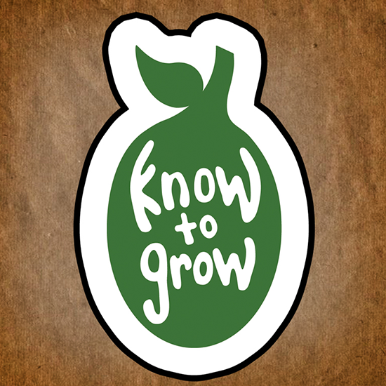 <i>Know to Grow</i>