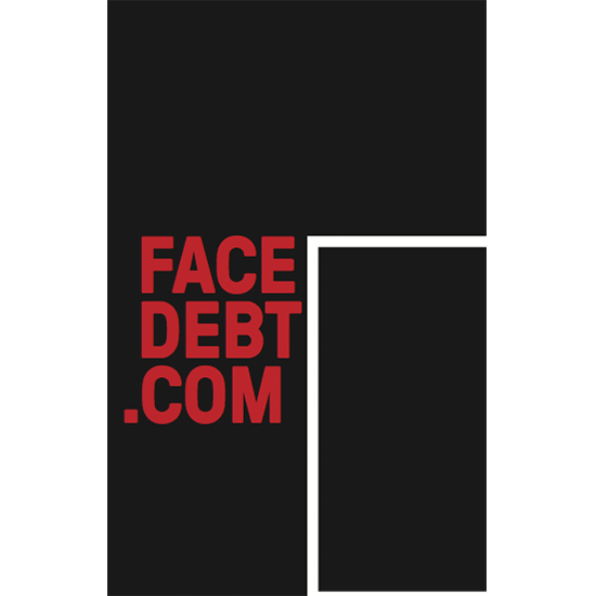 <i>Face Debt</i>