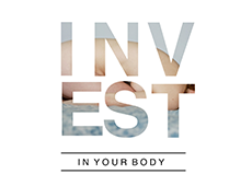 <i>Invest In Your Body</i>