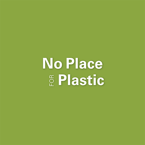 <i>No Place For Plastic</i>