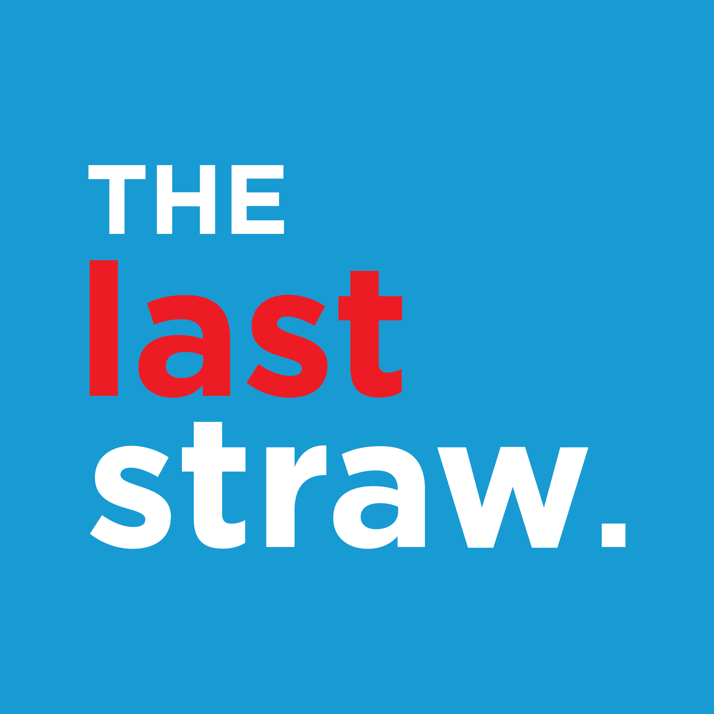 <i>The Last Straw</i>
